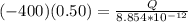 (-400)(0.50) = \frac{Q}{8.854*10^{-12}}