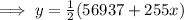 \implies y = \frac{1}{2}( 56937 + 255x)
