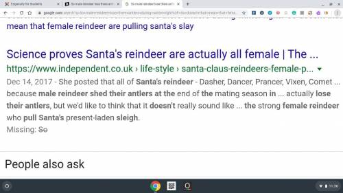 So male reindeer lose there antlers during winter right?  so doesnt that mean that female reindeer a