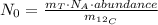 N_{0} = \frac{m_{T} \cdot N_{A} \cdot abundance}{m_{^{12}C}}