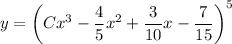 y=\left(Cx^3-\dfrac45x^2+\dfrac3{10}x-\dfrac7{15}\right)^5
