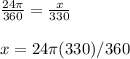 \frac{24\pi}{360}=\frac{x}{330}\\\\x=24\pi(330)/360