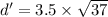 d' =3.5\times  \sqrt{37}