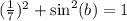 (\frac{1}{7})^2+\sin^2(b)=1