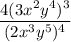 \dfrac{4(3x^2y^4)^3}{(2x^3y^5)^4}