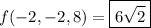 f(-2,-2,8)=\boxed{6\sqrt2}