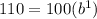 110=100(b^1)