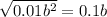 \sqrt{0.01b^2}=0.1b