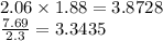2.06 \times 1.88 = 3.8728 \\\frac{7.69}{2.3} = 3.3435