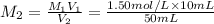 M_2=\frac{M_1V_1}{V_2}=\frac{1.50 mol/L\times 10 mL}{50 mL}