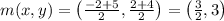 m(x, y)=\left(\frac{-2+5}{2}, \frac{2+4}{2}\right)=\left(\frac{3}{2}, 3\right)
