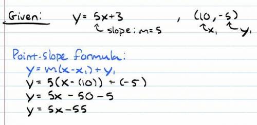 Write an equation of the line that is parallel to y = 5x + 3 and passes through the point (10,-5). y