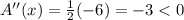 A''(x)=\frac{1}{2}(-6)=-3