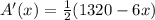 A'(x)=\frac{1}{2}(1320-6x)