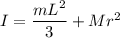 I=\dfrac{mL^2}{3}+ Mr^2