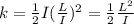 k=\frac{1}{2}I(\frac{L}{I})^{2} =\frac{1}{2} \frac{L^{2}}{I}