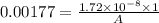0.00177=\frac{1.72\times 10^{-8}\times  1}{A}