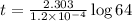 t=\frac{2.303}{1.2\times 10^{-4}}\log{64}