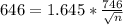 646 = 1.645*\frac{746}{\sqrt{n}}