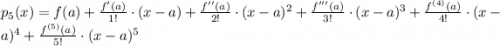 p_{5}(x) = f(a) +\frac{f'(a)}{1!}\cdot (x-a)+\frac{f''(a)}{2!} \cdot (x-a)^{2} +\frac{f'''(a)}{3!}\cdot (x-a)^{3} + \frac{f^{(4)}(a)}{4!}\cdot (x-a)^{4}+\frac{f^{(5)}(a)}{5!}\cdot (x-a)^{5}