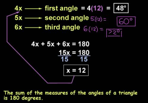 The ratio of the measure of the three angles in a triangle are 4: 5: 6. find the measure of each ang