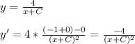 y=\frac{4}{x+C}\\\\y'=4*\frac{(-1+0)-0}{(x+C)^2}=\frac{-4}{(x+C)^2}