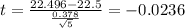 t=\frac{22.496-22.5}{\frac{0.378}{\sqrt{5}}}=-0.0236