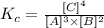 K_c=\frac{[C]^4}{[A]^3\times [B]^2}
