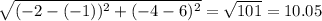 \sqrt{(-2 - (- 1))^{2} + (-4 - 6)^{2}} = \sqrt{101} = 10.05