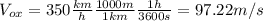 V_{ox}=350 \frac{km}{h} \frac{1000 m}{1 km} \frac{1 h}{3600 s}=97.22 m/s