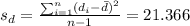 s_d =\frac{\sum_{i=1}^n (d_i -\bar d)^2}{n-1} =21.366