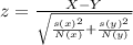 z=\frac{X-Y}{\sqrt{\frac{s(x)^2}{N(x)}+\frac{s(y)^2}{N(y)}}}