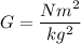 G=\dfrac{Nm^2}{kg^2}