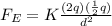 F_{E}=K\frac{(2q)(\frac{1}{2}q)}{d^{2}}