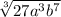 \sqrt[3]{27a^3b^7}