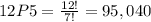 12P5=\frac{12!}{7!}=95,040