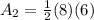 A_2=\frac{1}{2}(8)(6)