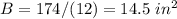 B=174/(12)=14.5\ in^{2}