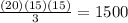 \frac{(20)(15)(15)}{3} =1500