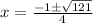 x=\frac{-1\pm\sqrt{121}}{4}