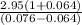 \frac{2.95(1+0.064)}{(0.076-0.064)}