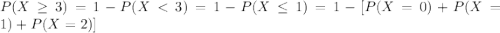P(X\geq 3)=1-P(X