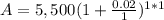 A=5,500(1+\frac{0.02}{1})^{1*1}