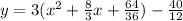 y=3(x^{2}+\frac{8}{3}x+\frac{64}{36})-\frac{40}{12}