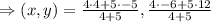\Rightarrow (x,y)=\frac{4\cdot 4+5\cdot -5}{4+5},\frac{4\cdot -6+5\cdot 12}{4+5}