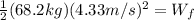 \frac{1}{2}(68.2kg)(4.33m/s)^2 = W_f