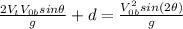 \frac{2V_{t}V_{0b}sin\theta}{g}+d=\frac{V_{0b}^{2}sin(2\theta)}{g}