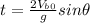 t=\frac{2V_{b0}}{g}sin \theta