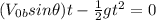 (V_{0b}sin \theta)t-\frac{1}{2}gt^{2}=0