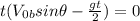 t(V_{0b}sin\theta - \frac{gt}{2})=0